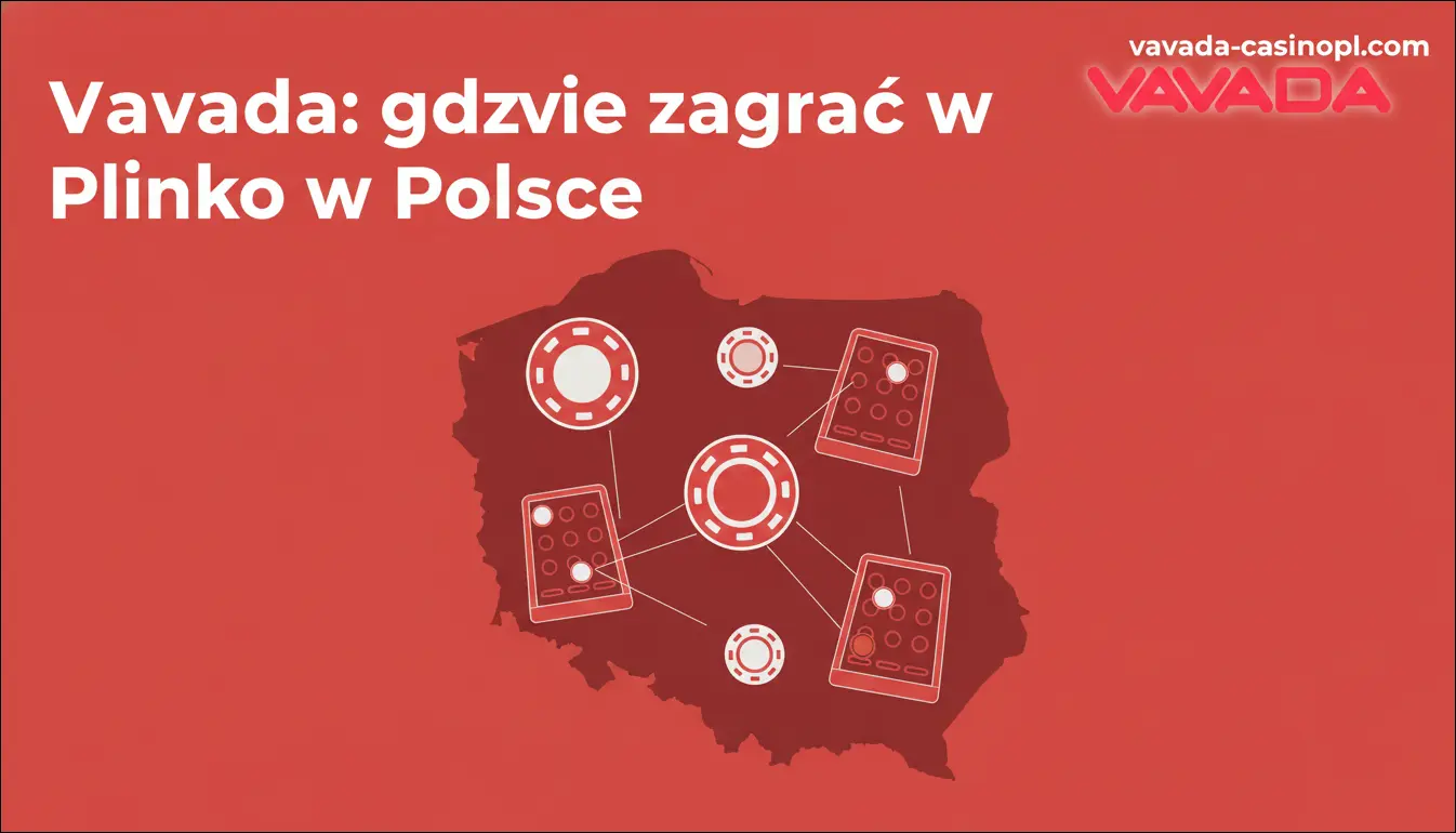 Vavada: gdzie zagrać w Plinko w Polsce