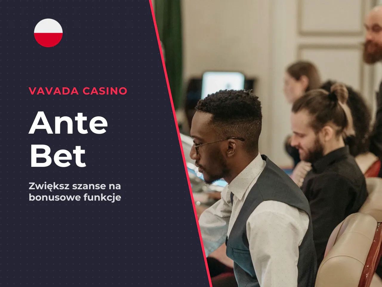 What ante bet changes in practice