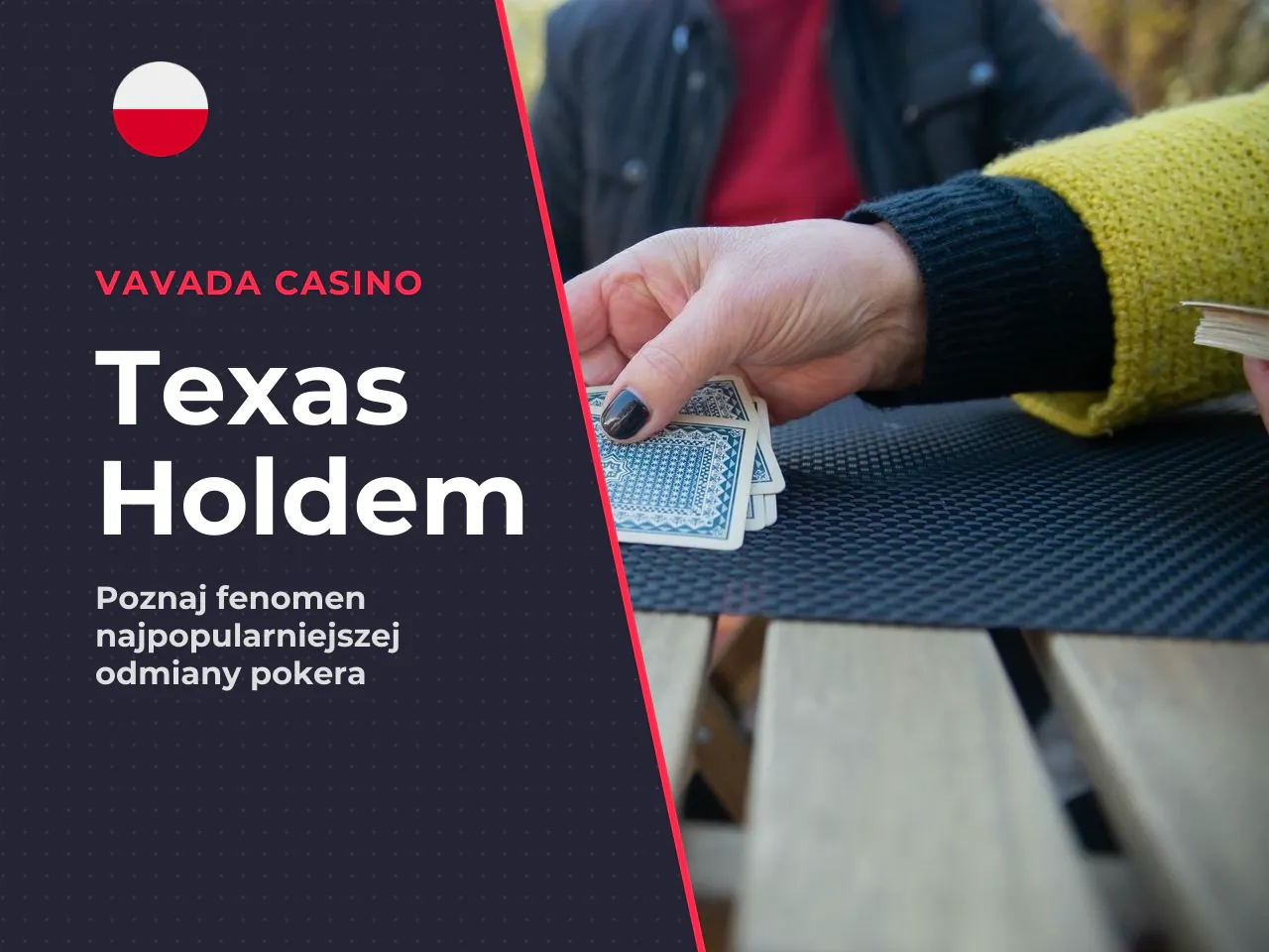 Dlaczego Texas Holdem to najpopularniejsza odmiana