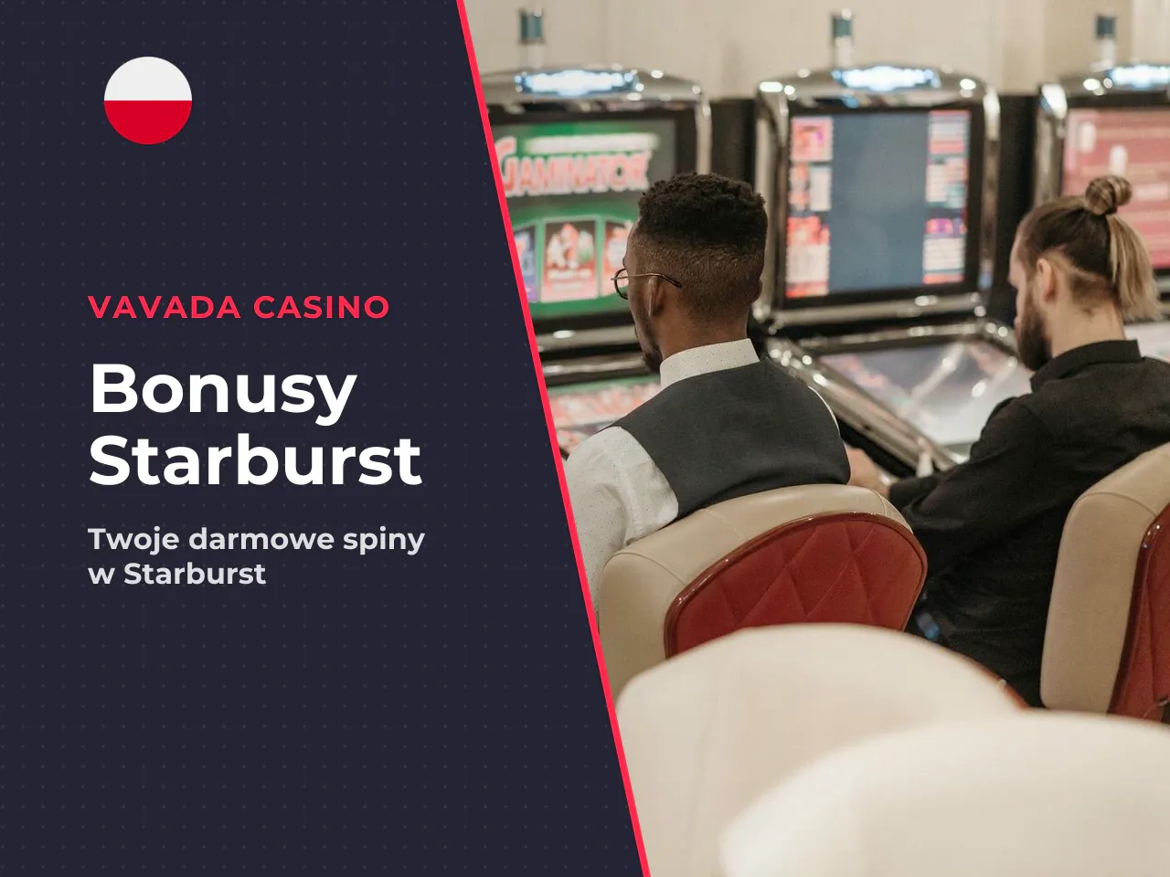 Kiedy bonus obejmuje Starburst, a kiedy